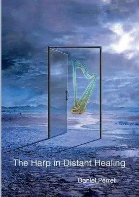 El arpa en la curación a distancia - The Harp in Distant Healing