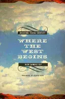 Where the West Begins: El debate sobre la identidad tejana - Where the West Begins: Debating Texas Identity