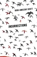 Insurrecciones: Relatos - Insurrections: Stories