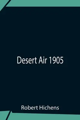 Aire del desierto 1905 - Desert Air 1905