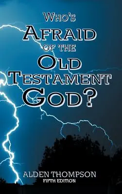 ¿Quién teme al Dios del Antiguo Testamento? - Who's Afraid of the Old Testament God?