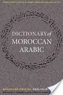 Diccionario de árabe marroquí: marroquí-inglés/inglés-marroquí - A Dictionary of Moroccan Arabic: Moroccan-English/English-Moroccan