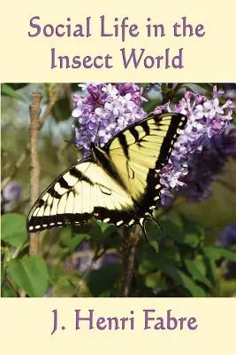 La vida social en el mundo de los insectos - Social Life in the Insect World