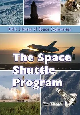 El programa del transbordador espacial - The Space Shuttle Program