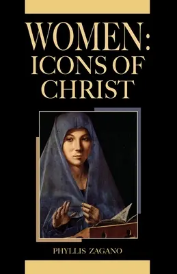 Mujeres Iconos de Cristo: Mujeres /Iconos de Cristo: Mujeres /Iconos de Cristo: Iconos de Cristo: Iconos de Cristo - Women Icons of Christ: Women /Icons of Christ: Women /icons of Christ: Icons of Christ: Icons of Christ