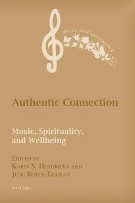 Conexión auténtica; música, espiritualidad y bienestar - Authentic Connection; Music, Spirituality, and Wellbeing