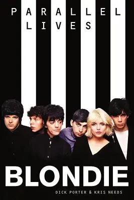 Vidas paralelas de Blondie - Blondie Parallel Lives