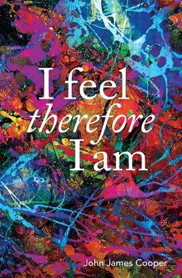 Siento, luego existo - I Feel, Therefore I Am