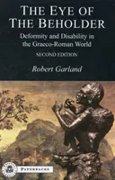 El ojo del espectador: Deformidad y discapacidad en el mundo grecorromano - The Eye of the Beholder: Deformity and Disability in the Graeco-Roman World