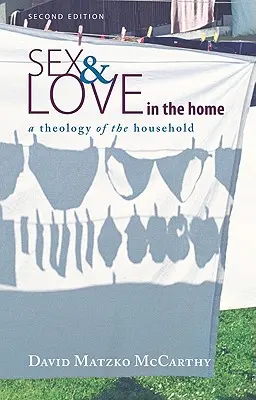 Sexo y amor en el hogar, segunda edición - Sex and Love in the Home, Second Edition