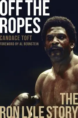 Fuera de juego: La historia de Ron Lyle - Off the Ropes: The Ron Lyle Story