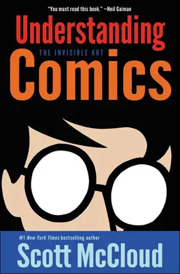 Entender el cómic: El arte invisible - Understanding Comics: The Invisible Art