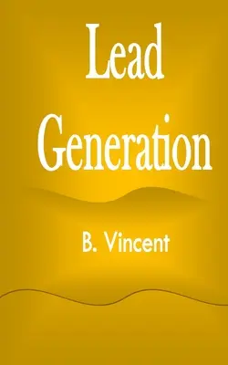 Generación de clientes potenciales - Lead Generation