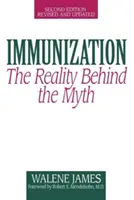 Inmunización: La realidad tras el mito - Immunization: The Reality Behind the Myth