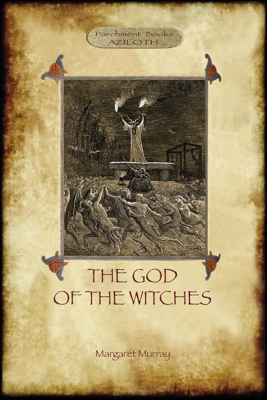 El dios de las brujas (Aziloth Books) - The God of the Witches (Aziloth Books)