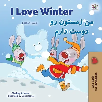 I Love Winter (Libro Infantil Bilingüe Inglés Farsi - Persa) - I Love Winter (English Farsi Bilingual Book for Kids - Persian)