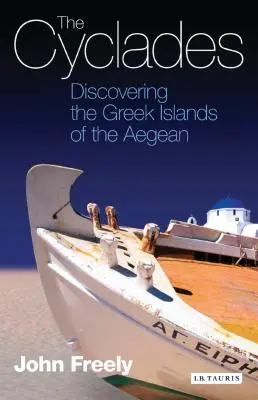 Las Cícladas: Descubriendo las islas griegas del Egeo - The Cyclades: Discovering the Greek Islands of the Aegean