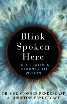 Blink Spoken Here: Relatos de un viaje al interior - Blink Spoken Here: Tales From A Journey To Within