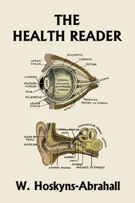 El lector de salud (Edición en blanco y negro) (Clásicos de ayer) - The Health Reader (Black and White Edition) (Yesterday's Classics)