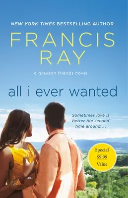 Todo Lo Que Siempre Quise: Una novela de los amigos Grayson - All I Ever Wanted: A Grayson Friends Novel