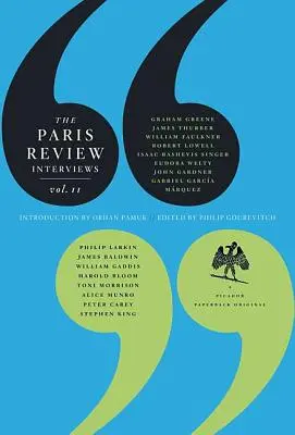 The Paris Review Interviews, II: Sabiduría de los maestros literarios del mundo - The Paris Review Interviews, II: Wisdom from the World's Literary Masters