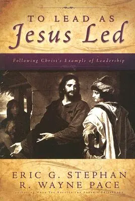 Liderar como Jesús lideró - To Lead as Jesus Led