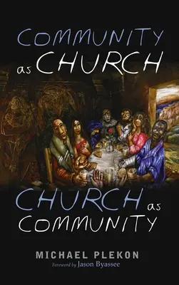 La comunidad como iglesia, la iglesia como comunidad - Community as Church, Church as Community