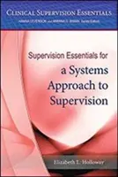 Fundamentos de supervisión para un enfoque sistémico de la supervisión - Supervision Essentials for a Systems Approach to Supervision