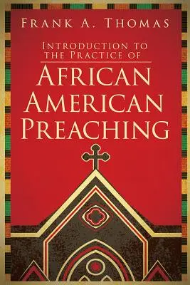 Introducción a la práctica de la predicación afroamericana - Introduction to the Practice of African American Preaching