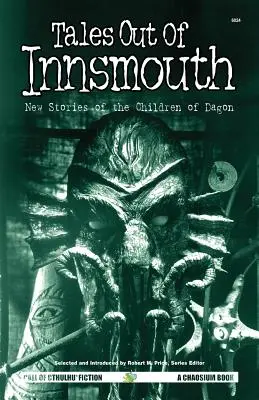 Cuentos de Innsmouth: Nuevas historias de los hijos de Dagon - Tales Out of Innsmouth: New Stories of the Children of Dagon