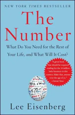 La cifra: ¿Qué necesita para el resto de su vida y cuánto le costará? - The Number: What Do You Need for the Rest of Your Life, and What Will It Cost?