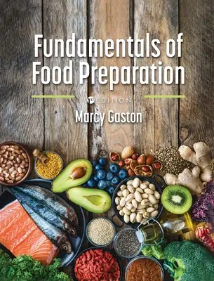 Fundamentos de la preparación de alimentos - Fundamentals of Food Preparation