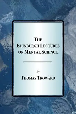 Las conferencias de Edimburgo sobre la ciencia mental - The Edinburgh Lectures on Mental Science