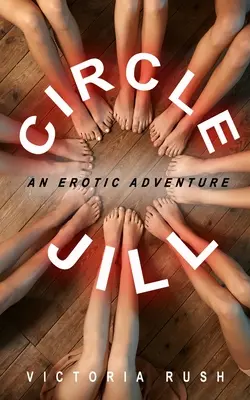 Circle Jill: Una Aventura Erótica - Circle Jill: An Erotic Adventure