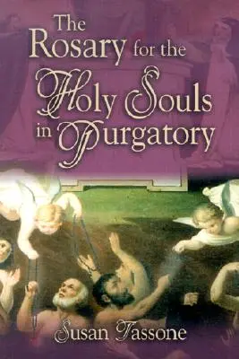 El Rosario por las Almas del Purgatorio - The Rosary for the Holy Souls in Purgatory