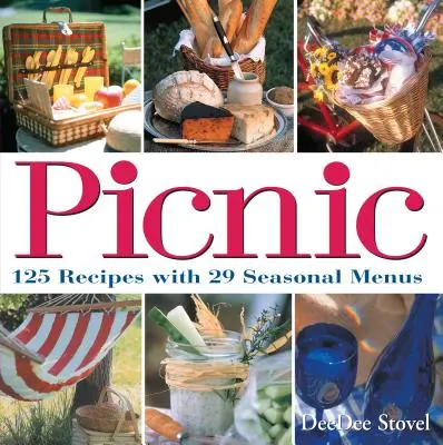 Picnic: 125 recetas con 29 menús de temporada - Picnic: 125 Recipes with 29 Seasonal Menus