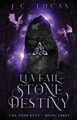 Lia Fail - Piedra del destino: Una fantasía épica de hadas para jóvenes adultos - Lia Fail - Stone of Destiny: A Young Adult Epic Fae Fantasy