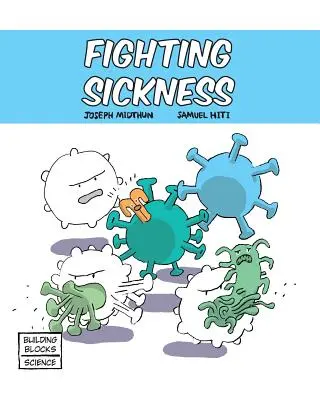 La lucha contra la enfermedad - Fighting Sickness