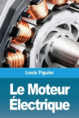 El motor eléctrico - Le Moteur lectrique