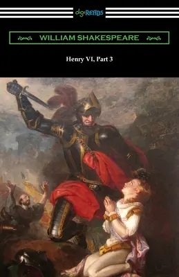 Enrique VI, tercera parte - Henry VI, Part 3