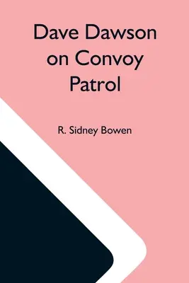 Dave Dawson en la patrulla de convoyes - Dave Dawson On Convoy Patrol