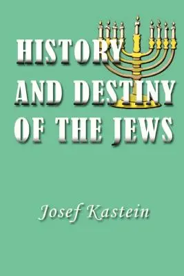 Historia y destino de los judíos - History and Destiny of the Jews