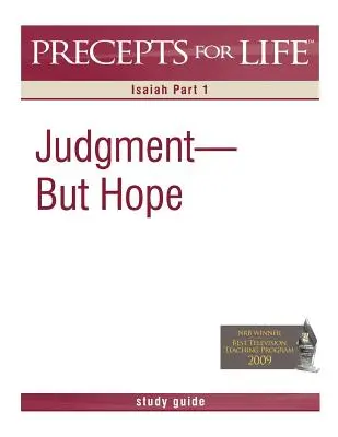 Guía de estudio de Preceptos para la vida: Juicio, pero esperanza (Isaías Parte 1) - Precepts for Life Study Guide: Judgment But Hope (Isaiah Part 1)