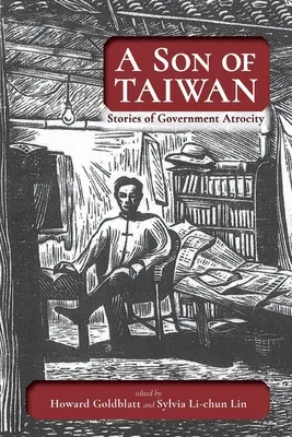 Un hijo de Taiwán: Historias de atrocidades gubernamentales - A Son of Taiwan: Stories of Government Atrocity