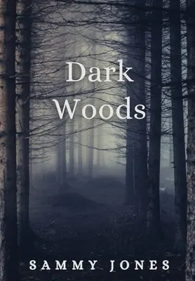 Bosques oscuros - Dark Woods