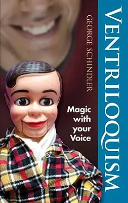 Ventriloquia: Magia con la voz - Ventriloquism: Magic with Your Voice
