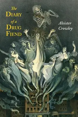 El Diario de un Drogadicto - The Diary of a Drug Fiend