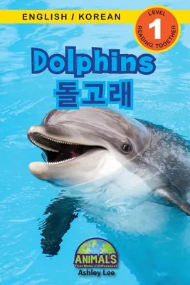 Delfines / 돌고래: Bilingüe (inglés / coreano) (영어 / 한국어) ¡Animales que marcan la diferencia! (Engag - Dolphins / 돌고래: Bilingual (English / Korean) (영어 / 한국어) Animals That Make a Difference! (Engag