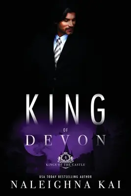 Rey de Devon: Libro 4 de la serie Reyes del Castillo - King of Devon: Book 4 of the Kings of the Castle Series