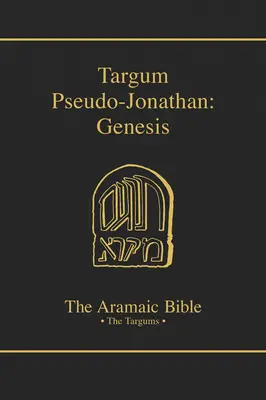 Biblia aramea-Targum Pseudo-Jonathan: Génesis - Aramaic Bible-Targum Pseudo-Jonathan: Genesis